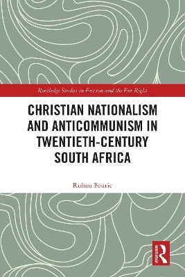 Christian Nationalism and Anticommunism in Twentieth-Century South Africa