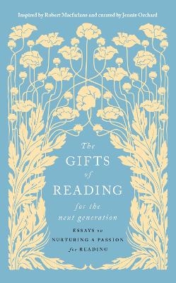 The Gifts of Reading for the Next Generation - Jennie Orchard