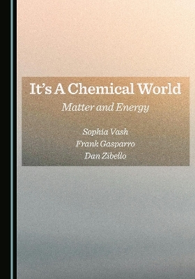 It's A Chemical World - Sophia Vash, Frank Gasparro, Daniel Zibello