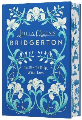 To Sir Phillip, With Love [Deluxe Collector's Edition] - Julia Quinn