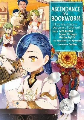 Ascendance of a Bookworm (Manga) Part 3 Volume 4