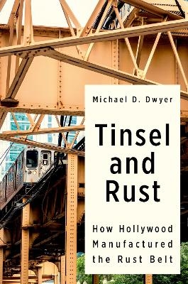 Tinsel and Rust - Michael D. Dwyer