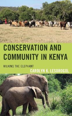 Conservation and Community in Kenya - Carolyn K. Lesorogol
