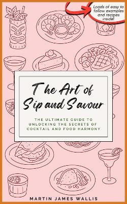 The Art of Sip and Savour - Martin Wallis