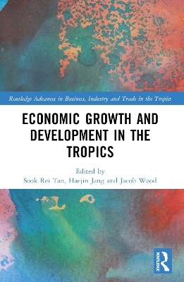 Economic Growth and Development in the Tropics - 