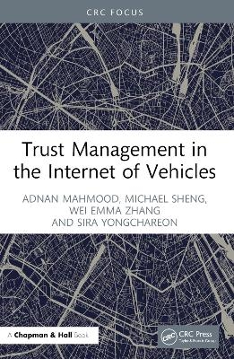 Trust Management in the Internet of Vehicles