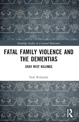 Fatal Family Violence and the Dementias
