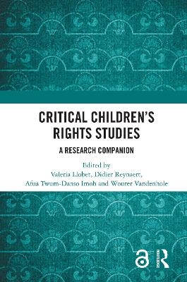 Critical Children&rsquo;s Rights Studies - 