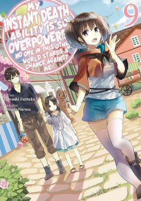 My Instant Death Ability Is So Overpowered, No One in This Other World Stands a Chance Against Me!, Vol. 9 (light novel)