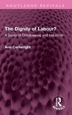 The Dignity of Labour? - Ann Cartwright