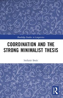 Coordination and the Strong Minimalist Thesis