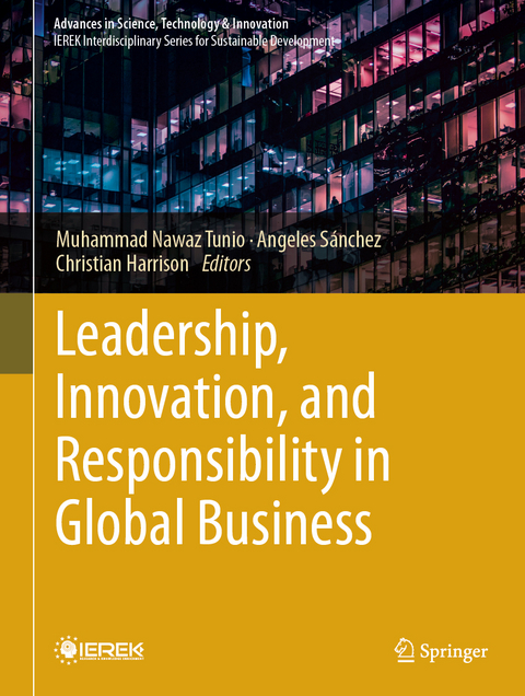 Leadership, Innovation, and Responsibility in Global Business - 