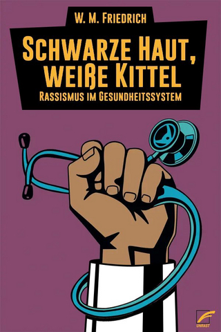 Schwarze Haut, weiße Kittel