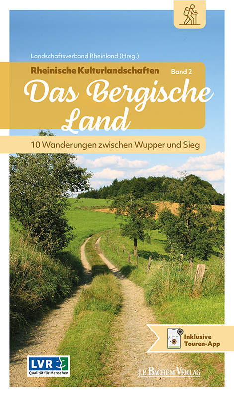 Rheinische Kulturlandschaften Band 2: Das Bergische Land