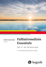 Palliativmedizin Essentials - Eychmüller, Steffen