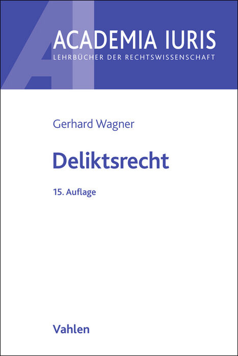 Deliktsrecht - Hein Kötz, Gerhard Wagner