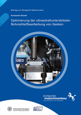 Optimierung der ultraschallunterstützten Bohrschleifbearbeitung von Gestein