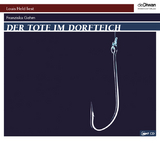Der Tote im Dorfteich - Franziska Gehm