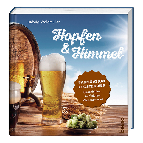 Hopfen & Himmel - Ludwig Waldm&uuml;ller