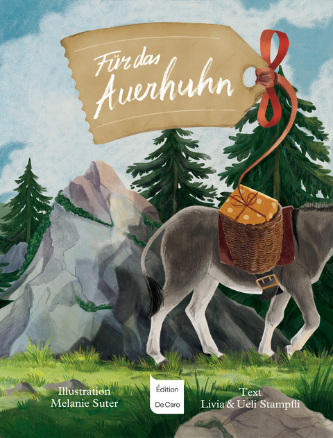 F&uuml;r das Auerhuhn - Livia Stampfli- Huber, Ueli Stampfli