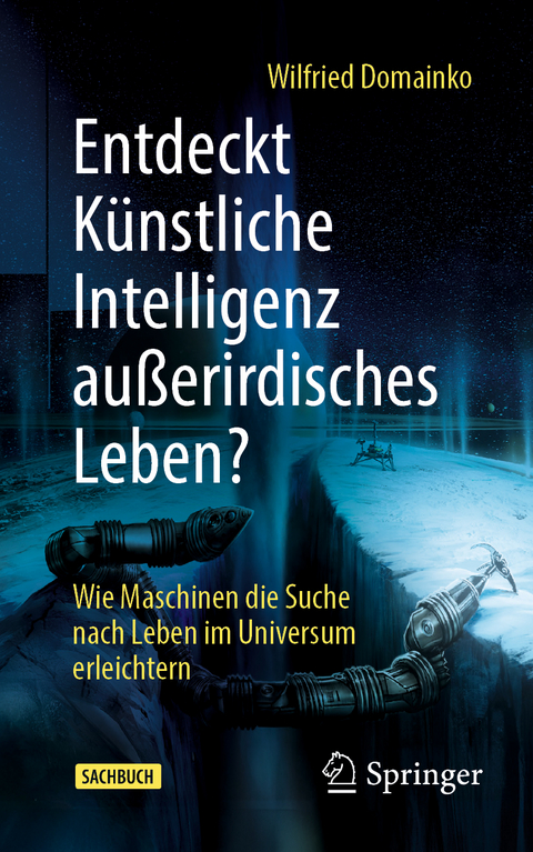 Entdeckt K&uuml;nstliche Intelligenz au&szlig;erirdisches Leben? - Wilfried Domainko