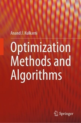 Optimization Methods and Algorithms - Anand J. Kulkarni