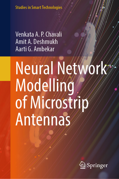 Neural Network Modelling of Microstrip Antennas - Venkata A. P. Chavali, Amit A. Deshmukh, Aarti G. Ambekar