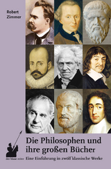 Die Philosophen und ihre gro&szlig;en B&uuml;cher - Robert Zimmer