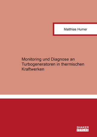 Monitoring und Diagnose an Turbogeneratoren in thermischen Kraftwerken