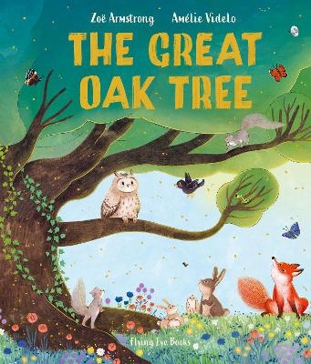 The Great Oak Tree - Zo&euml; Armstrong