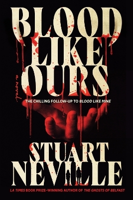 Blood Like Ours - Stuart Neville