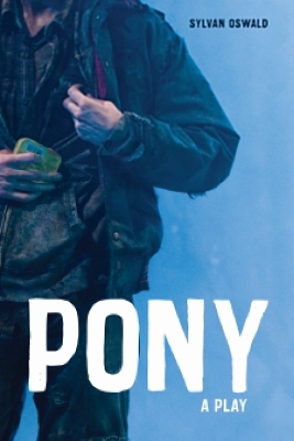 Pony - Sylvan Oswald