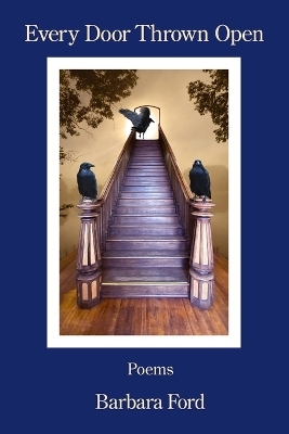 Every Door Thrown Open - Barbara Ford