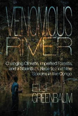 Venomous River - Eli Greenbaum