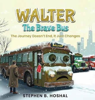 Walter, the Brave Bus