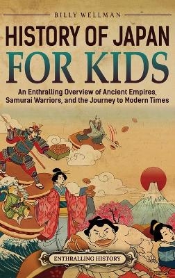 History of Japan for Kids - Billy Wellman