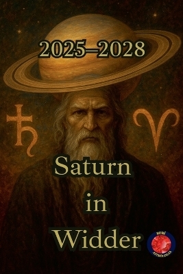 Saturn in Widder (2025-2028) - Alina Rubi