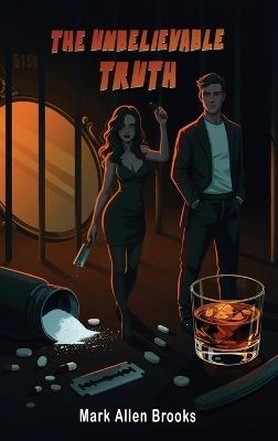 The Unbelievable Truth - Mark Allen Brooks