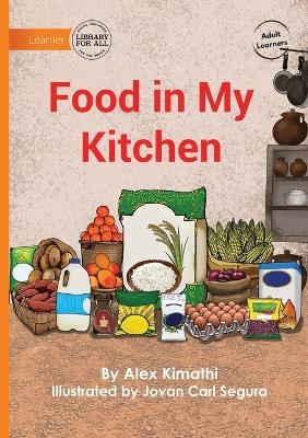 Food in My Kitchen - Alex Kimathi