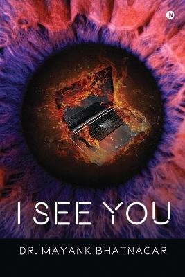 I See You -  Dr Mayank Bhatnagar