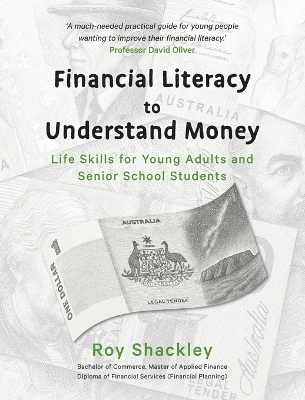 Financial Literacy to Understand Money - Roy Shackley