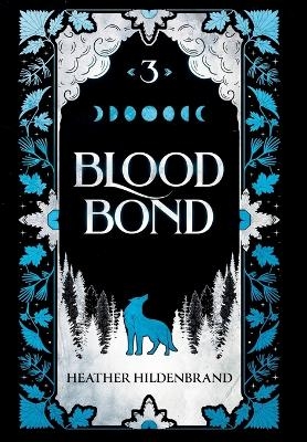 Blood Bond - Heather Hildenbrand