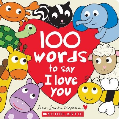 100 Words to Say I Love You - Sandra Magsamen