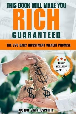This Book Will Make You Rich Guaranteed - Justice S M Prosperity