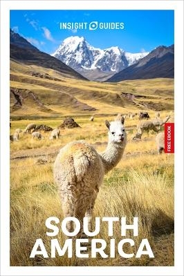 Insight Guides South America: Travel Guide with eBook - Robert Savage
