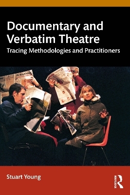 Documentary and Verbatim Theatre - Stuart Young