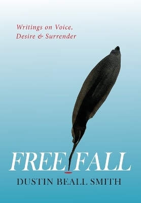 Free Fall - Dustin Beall Smith