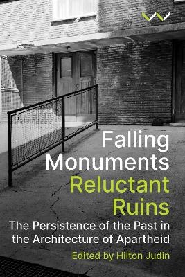 Falling Monuments, Reluctant Ruins - 