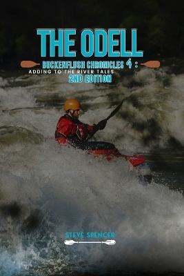 The Odell Buckenflush Chronicles 4 - Steve Spencer