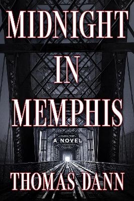 Midnight in Memphis - Thomas Dann